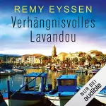 Remy Eyssen: Verhängnisvolles Lavandou: Ein Leon-Ritter-Krimi 7