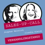 Stephan Heinrich, Claudia Kimich: Verhandlungs-Tango: Sales-up-Call