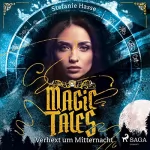 Stefanie Hasse: Verhext um Mitternacht: Magic Tales 1