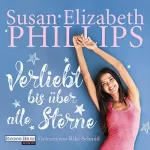 Susan Elizabeth Phillips: Verliebt bis über alle Sterne: Die Chicago-Stars-Romane 8