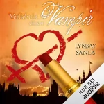 Lynsay Sands: Verliebt in einen Vampir: Argeneau 1