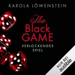 Karola Löwenstein: Verlockendes Spiel: The Black Game 1