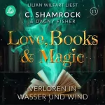 C. Shamrock, Dagny Fisher: Verloren in Wasser und Wind: Love, Books & Magic 11
