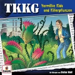 Stefan Wolf: Vermißte Kids und Killerpflanzen: TKKG 105