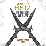 Markus Heitz: Vernichtender Hass: Die Legenden der Albae 2