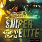 Scott McEwen: Vernichtet Amerika: Sniper Elite 2