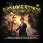 James A. Brett: Verrat um Mitternacht: Sherlock Holmes Chronicles 47