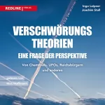 Ingo Leipner, Joachim Stall: Verschwörungstheorien - eine Frage der Perspektive: Von Chemtrails, Ufos, Reptiloiden und Reichsbürgern