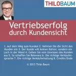 Thilo Baum: Vertriebserfolg durch Kundensicht: Das Außendienst-Hörbuch fürs Auto