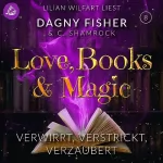C. Shamrock, Dagny Fisher: Verwirrt, verstrickt, verzaubert: Love, Books & Magic 8