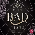 J. S. Wonda: Very Bad Liars: Kingston University 3 - Spring Break
