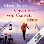Marie Force: Verzaubert von Gansett Island: Die McCarthys 16