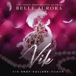 Belle Aurora: Vik (German Edition): Shot-Callers