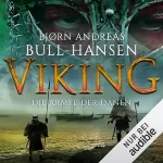 Bjørn Andreas Bull-Hansen, Günther Frauenlob - Übersetzer, Justus Carl - Übersetzer: VIKING - Die Armee der Dänen: Eine Jomswikinger-Saga 3