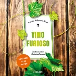 Carsten Sebastian Henn: Vino Furioso: Kulinarischer Kriminalroman