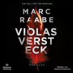 Marc Raabe: Violas Versteck: Tom Babylon 4