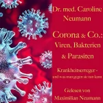 Caroline Neumann: Viren, Bakterien und Parasiten: Krankheitserreger - und was man gegen sie tun kann