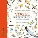 Fleur Daugey: Vögel auf Weltreise: Alles über Zugvögel