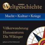 Wolfgang Suttner, Anke S. Hoffmann, Stephanie Mende: Völkerwanderung, Hunnensturm, Die Wikinger: 