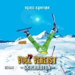 Heiko Kohfink: Voll vereist - Skichaoten: Voll-Chaoten 2