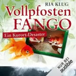 Ria Klug: Vollpfostenfango: Ein Kurort-Desaster
