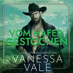 Vanessa Vale: Vom Hafer gestochen: Junggesellenversteigerung Reihe 1