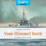 Hannes Nygaard: Vom Himmel hoch: Hinterm Deich Krimi 2