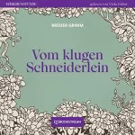 Brüder Grimm: Vom klugen Schneiderlein: Märchenstunde