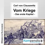 Carl von Clausewitz: Vom Kriege: Das erste Kapitel
