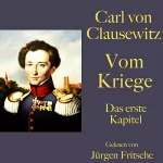 Carl von Clausewitz: Vom Kriege - Das erste Kapitel: 