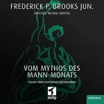 Frederick P. Brooks Jun.: Vom Mythos des Mann-Monats: Essays über Software-Engineering
