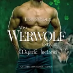 Lisa Skydla: Vom Werwolf entführt: Mystic Ireland 1