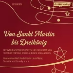 Wilhelm Busch, Theodor Fontane: Von Sankt Martin bis Dreikönig: Weihnachtsgeschichten und Gedichte von Theodor Fontane, Wilhelm Busch und anderen
