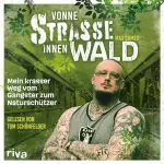 Max Cameo: Vonne Straße innen Wald: Mein krasser Weg vom Gangster zum Naturschützer