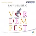 Saša Stanišić: Vor dem Fest: 