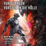 Yuri Ulengov: Vorstoß in die Hölle. LitRPG-Serie: Sperrgebiet 4
