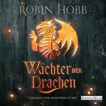Robin Hobb: Wächter der Drachen: Die Regenwildnis-Chroniken 1
