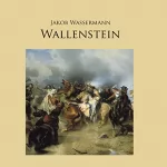 Jakob Wassermann: Wallenstein: 
