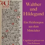 div.: Walther und Hildegund: Ein Heldenepos aus dem Mittelalter
