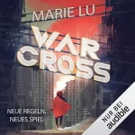 Marie Lu: Warcross - Neue Regeln, neues Spiel: Warcross 2
