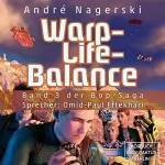 André Nagerski: Warp-Life Balance: Bop Saga 3