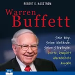 Robert G. Hagstrom: Warren Buffett: Sein Weg. Seine Methode. Seine Strategie. Dritte, komplett überarbeitete Ausgabe