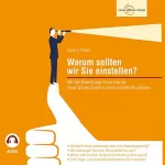 Oscar J. Pixner: Warum sollten wir Sie einstellen?: Mit dem Bewerbungs-Know-how der Oscar Winzen GmbH zu einem erfüllten Berufleben