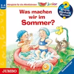 Patricia Mennen, Susanne Szesny: Was machen wir im Sommer?: Wieso? Weshalb? Warum? junior