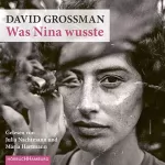 David Grossman: Was Nina wusste: 