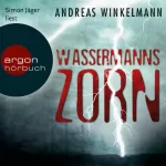 Andreas Winkelmann: Wassermanns Zorn: 