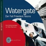Heiko Petermann: Watergate der Fall von Präsident Nixon: 