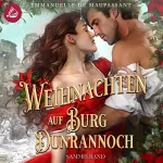 Emmanuelle de Maupassant: Weihnachten auf Burg Dunrannoch. Sammelband: Handbuch einer Lady 1-2