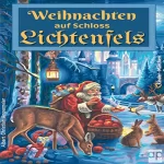 Albert Christian Angermeier: Weihnachten auf Schloss Lichtenfels: Ein Kindermärchen