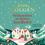 Jenny Colgan, Sonja Hagemann - Übersetzer: Weihnachten im kleinen Inselhotel: Floras Küche 4